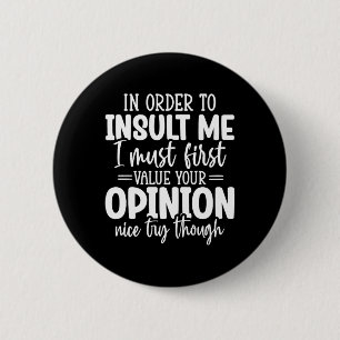 Funny Sarcastic Speak The Truth Offensive Quote 6 Cm Round Badge
