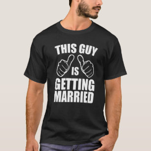 Funny Sarcastic This Guy is Getting Married Premiu T-Shirt