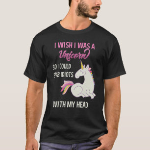 Funny Sarcastic Unicorn Shirt Unicorns Saying Adul
