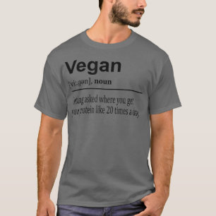 Funny Sarcastic Vegan Definition T-Shirt