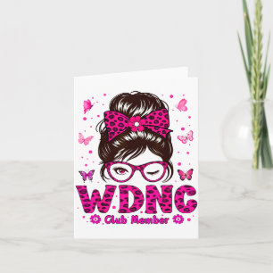 Funny Sarcastic We Do Not Care Proud Member Of Wdn Card