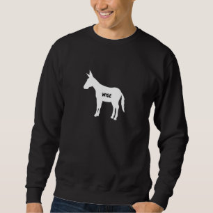 Funny Sarcastic Wise Donkey Lovers Sweatshirt