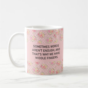 Funny Sarcastic Words Aren't Enough Humor funny Coffee Mug