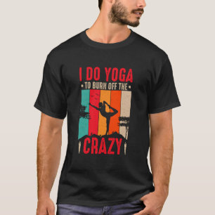 Funny Sarcastic Yoga Workout T-Shirt