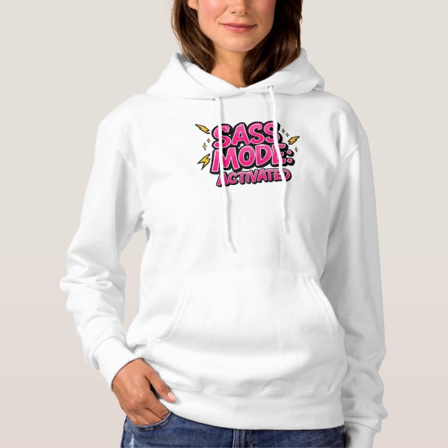 Funny "Sass Mode Activated" Quote Hoodie (Front)