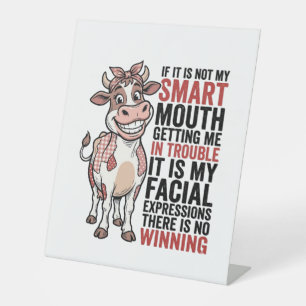 Funny Sassy Cow Smart Mouth Vintage Graphic_1 Pedestal Sign