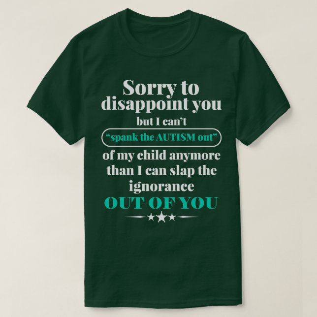 Funny Sassy Crazy Autism Mum T-Shirt (Design Front)