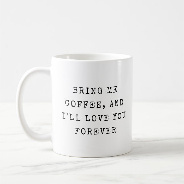Funny Sassy Humour Modern Typography Love Coffee Mug (Left)