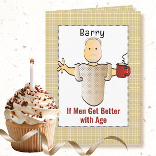 Funny Sassy Mature Male Cartoon Birthday Card