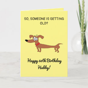 Funny Sausage Dog Snarky Husband 60th Birthday Car Card
