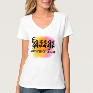 Funny Savage/Classy/Bougie/Ratchet T-Shirt