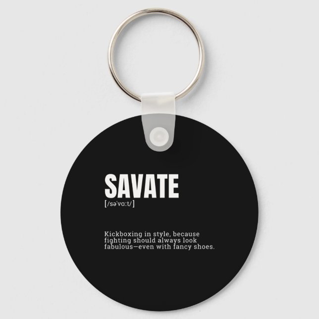 Funny Savate Hobby Kickboxing Enthusiast Definitio Key Ring (Front)
