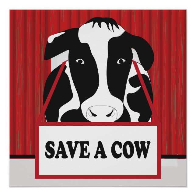 Funny Save a Cow 20x20 Poster (Front)