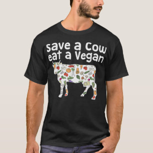 Funny 'Save a Cow Eat a Vegan' Shirt Vegetarian T-