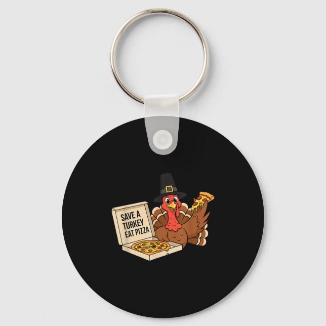 Funny Save A Turkey Eat A Zza Thanksgiving Zza Lov Key Ring (Front)