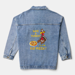 Funny Save A Turkey Eat Pizza Thanksgiving Kids Ad Denim Jacket