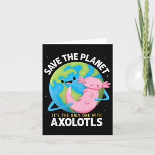 Funny Save The Planet Axolotl Boys Girls Teachers  Card