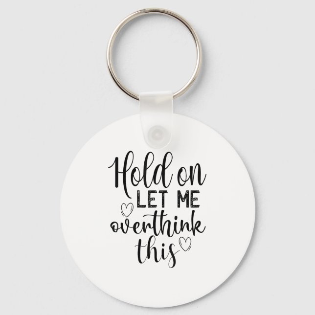 Funny Saying And Sarcastic Quotes Ideas Sarcastic  Key Ring (Front)