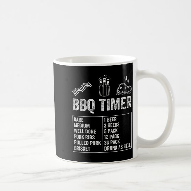 Funny Saying Bbq Timer Beer Grill Dad Barbecue Dri Coffee Mug (Right)