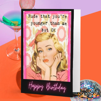 Funny Saying Birthday Card Woman Best Friend Sassy