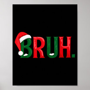 Funny Saying Bruh Meme Matching Teens Boys Men Chr Poster