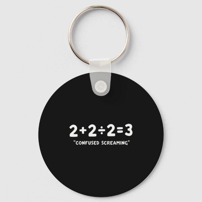 Funny Saying Confused Screaming Mathematics School Key Ring (Front)