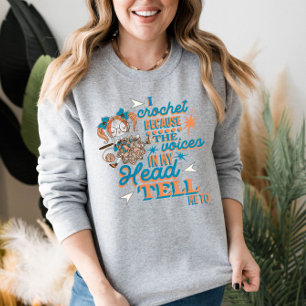 Funny Saying Crochet Lover Sweatshirt