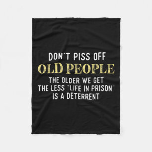 Funny Saying Dont Off Old People Gift For Men Wome Fleece Blanket