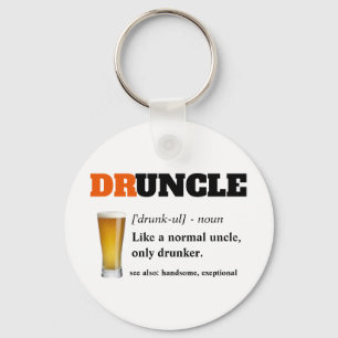 Funny Saying - Druncle Funny Uncle Key Ring