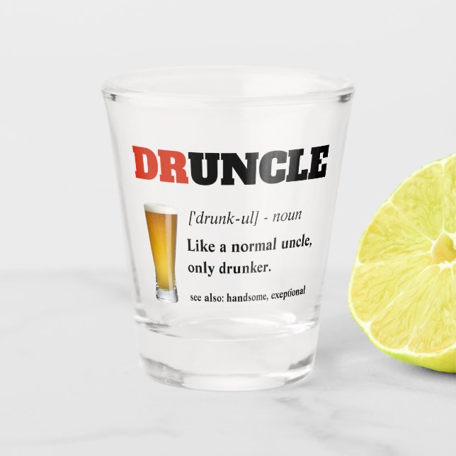 Funny Saying - Druncle Funny Uncle Shot Glass (Front)