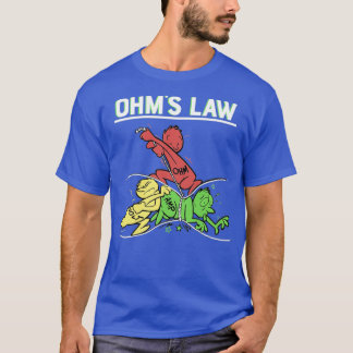 Funny Saying Engineering Ohms Law Amp Volt Electri T-Shirt