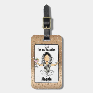 Funny Saying Female Cartoon Vacation Cruise Beach Luggage Tag