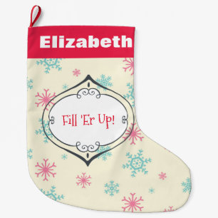 Funny Saying Fill 'Er Up Chrismtas Customised Large Christmas Stocking