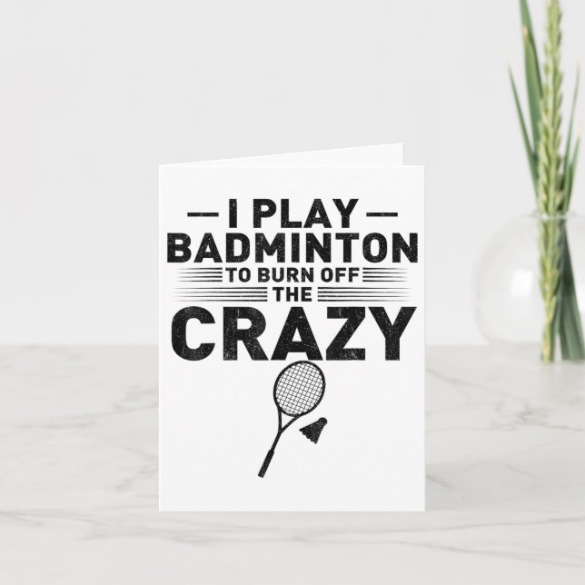 Funny Saying For Badminton Players Women Men  Card (Front)