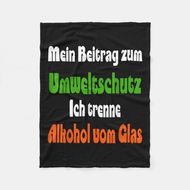 Funny Saying For Environmental Protection, Alcohol Fleece Blanket (Front)