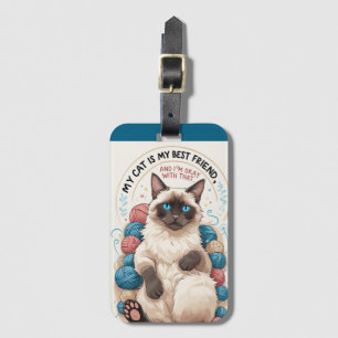 Funny Saying for Siamese Cat lovers Luggage Tag