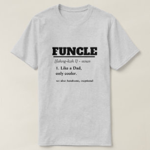 Funny Saying - Funcle Funny Uncle T-Shirt