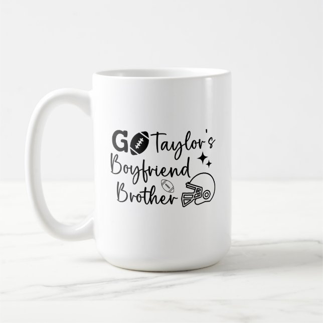 Funny Saying Go Taylor's Boyfriend's Brother Dora Coffee Mug (Left)