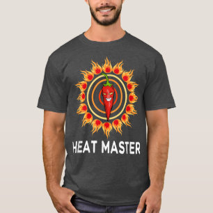 Funny Saying Heat Master Chilli Meican Food T-Shirt