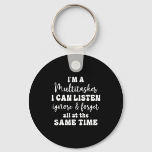 Funny Saying Humorous Multitask Funny Sarcastic Qu Key Ring