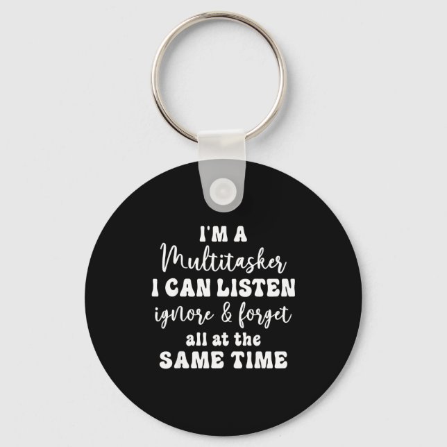 Funny Saying Humorous Multitask Funny Sarcastic Qu Key Ring (Front)