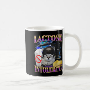 Funny Saying Lactose Intolerant Silly Cat Meme Cat Coffee Mug