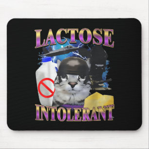 Funny Saying Lactose Intolerant Silly Cat Meme Cat Mouse Pad