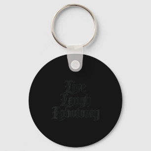Funny Saying Live Laugh Lobotomy Joke Adult Humor Key Ring