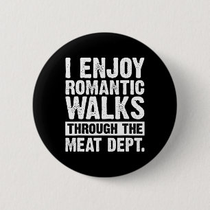 Funny Saying Meat Bacon Beef Grilling Bbq Lover 6 Cm Round Badge