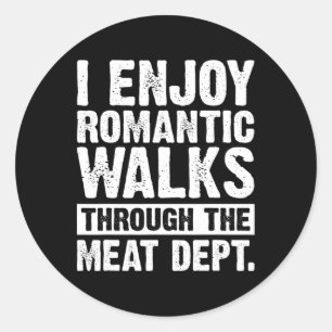 Funny Saying Meat Bacon Beef Grilling Bbq Lover  Classic Round Sticker