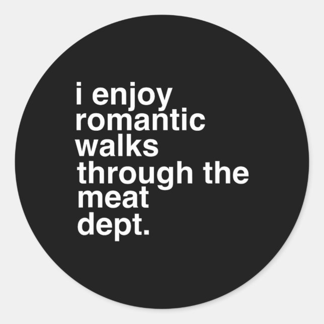 Funny Saying Meat Bacon Beef Grilling Bbq Lover Gi Classic Round Sticker (Front)
