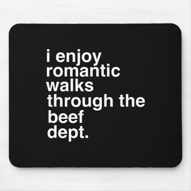 Funny Saying Meat Bacon Beef Grilling Bbq Lover Gi Mouse Pad (Front)
