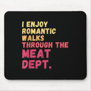 Funny Saying Meat Dept Bacon Beef Grilling Bbq Lov Mouse Pad