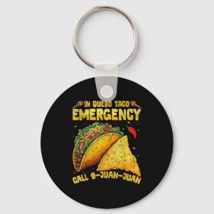 Funny saying meme cinco de mayo mexican taco fiest key ring